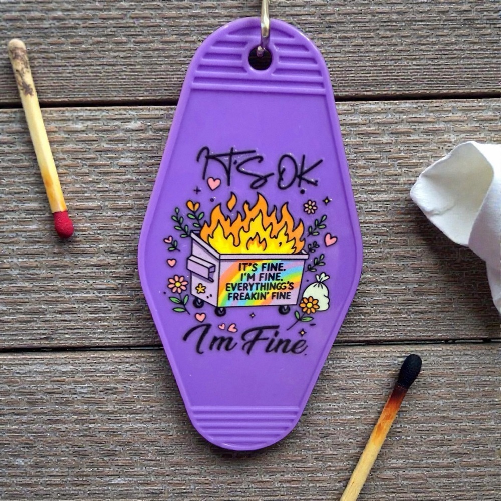 Handmade “It’s OK I’m Fine” Dumpster Fire Keychain – Funny Sarcasm Charm